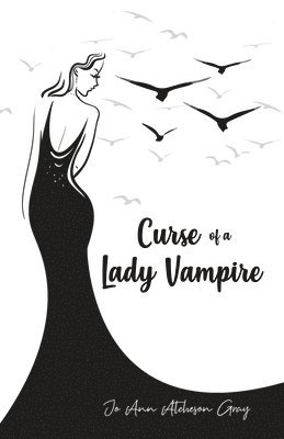 Jo Ann Atcheson Gray - Curse of a Lady Vampire, Häftad