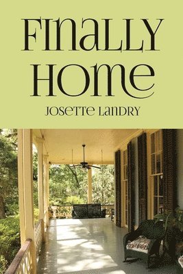 Josette Landry - Finally Home, Häftad