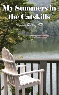 bokomslag My Summers in the Catskills