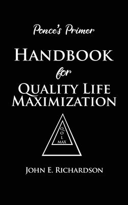 bokomslag Ponce's Primer Handbook for Quality Life Maximization