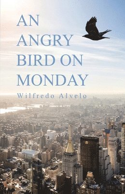 An Angry Bird on Monday 1