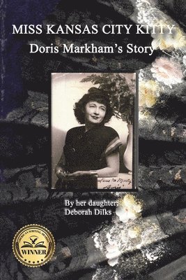 bokomslag Miss Kansas City Kitty: Doris Markham's Story