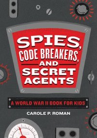 bokomslag Spies, Code Breakers, and Secret Agents