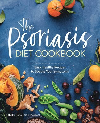 bokomslag The Psoriasis Diet Cookbook