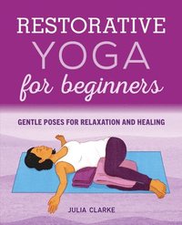 bokomslag Restorative Yoga for Beginners