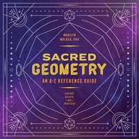 bokomslag Sacred Geometry: An A-Z Reference Guide