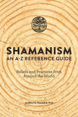 bokomslag Shamanism: An A-Z Reference Guide