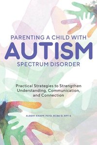 bokomslag Parenting a Child with Autism Spectrum Disorder