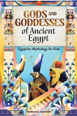 Gods and Goddesses of Ancient Egypt 1