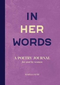 bokomslag In Her Words: A Poetry Journal for and by Women