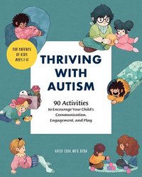 bokomslag Thriving with Autism: 90 Activities to Encourage Your Child's Communication, Engagement, and Play