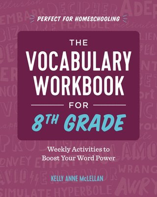 The Vocabulary Workbook for 8th Grade: Weekly Activities to Boost Your Word Power 1