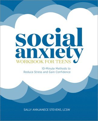 Social Anxiety Workbook for Teens 1