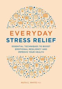 bokomslag Everyday Stress Relief