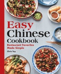 bokomslag Easy Chinese Cookbook: Restaurant Favorites Made Simple