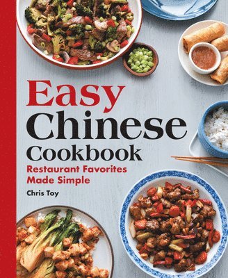 Easy Chinese Cookbook: Restaurant Favorites Made Simple 1