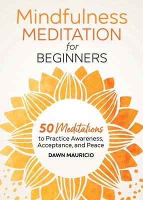bokomslag Mindfulness Meditation for Beginners