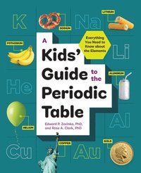 bokomslag A Kids' Guide to the Periodic Table
