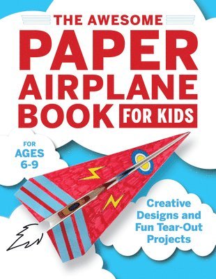 bokomslag The Awesome Paper Airplane Book for Kids: Creative Designs and Fun Tear-Out Projects