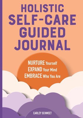 bokomslag Holistic Self-Care Guided Journal