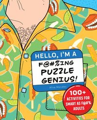 bokomslag Hello, I'm a F@#%ing Puzzle Genius!