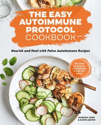 bokomslag The Easy Autoimmune Protocol Cookbook