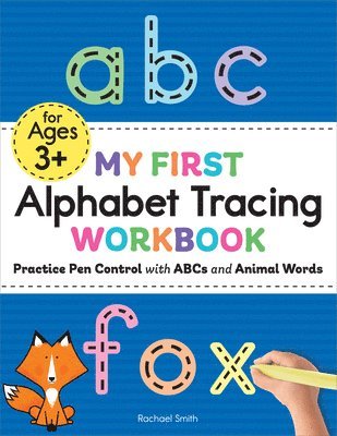 bokomslag My First Alphabet Tracing Workbook: Practice Pen Control with ABCs and Animal Words