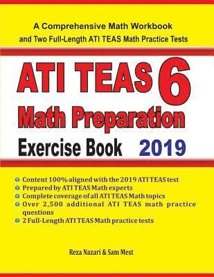 ATI TEAS 6 Math Preparation Exercise Book: A Comprehensive Math Workbook and Two Full-Length ATI TEAS 6 Math Practice Tests 1