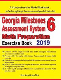 bokomslag Georgia Milestones Assessment System 6 Math Preparation Exercise Book: A Comprehensive Math Workbook and Two Full-Length Georgia Milestones Assessment