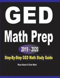 bokomslag GED Math Prep 2019 - 2020: Step-By-Step GED Math Study Guide