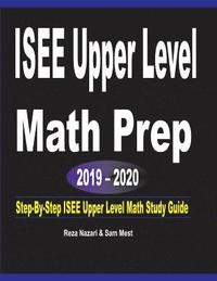 bokomslag ISEE Upper Level  Math Prep  2019 - 2020