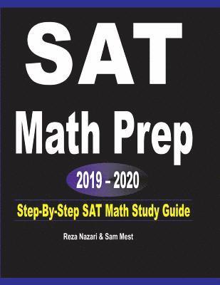 bokomslag SAT Math Prep 2019 - 2020: Step-By-Step SAT Math Study Guide