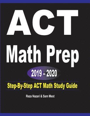 bokomslag ACT Math Prep 2019 - 2020: Step-By-Step ACT Math Study Guide