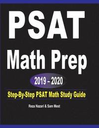 bokomslag PSAT Math Prep 2019 - 2020: Step-By-Step PSAT Math Study Guide