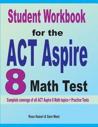 bokomslag Student Workbook for the  ACT Aspire 8  Math Test