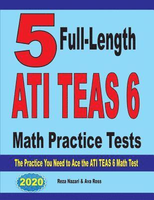 bokomslag 5 Full-Length  ATI TEAS 6 Math Practice Tests
