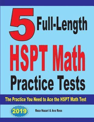 bokomslag 5 Full-Length HSPT Math Practice Tests: The Practice You Need to Ace the HSPT Math Test