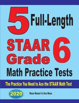 bokomslag 5 Full-Length STAAR Grade 6 Math Practice Tests