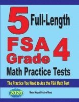 bokomslag 5 Full-Length FSA Grade 4 Math Practice Tests: The Practice You Need to Ace the FSA Math Test