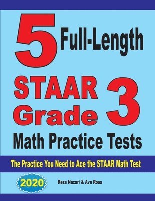 bokomslag 5 Full-Length STAAR Grade 3 Math Practice Tests