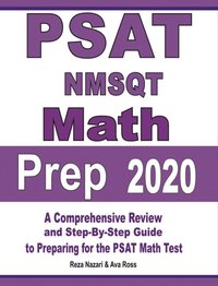 bokomslag PSAT / NMSQT Math Prep 2020: A Comprehensive Review and Step-By-Step Guide to Preparing for the PSAT Math Test