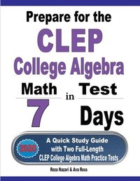 bokomslag Prepare for the CLEP College Algebra Test in 7 Days