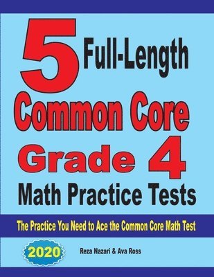 bokomslag 5 Full-Length Common Core Grade 4 Math Practice Tests
