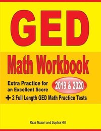 bokomslag GED Math Workbook 2019 & 2020: Extra Practice for an Excellent Score + 2 Full Length GED Math Practice Tests