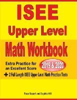bokomslag ISEE Upper Level Math Workbook 2019 & 2020: Extra Practice for an Excellent Score + 2 Full Length ISEE Upper Level Math Practice Tests