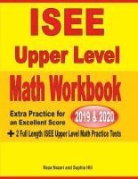 bokomslag ISEE Upper Level Math Workbook 2019 & 2020: Extra Practice for an Excellent Score + 2 Full Length ISEE Upper Level Math Practice Tests