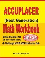 bokomslag Accuplacer Next Generation Math Workbook 2019 - 2020: Extra Practice for an Excellent Score + 2 Full Length Accuplacer Math Practice Tests