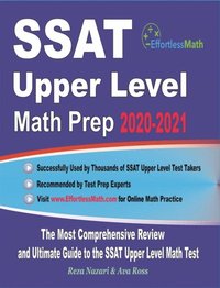 bokomslag SSAT Upper Level Math Prep 2020-2021: The Most Comprehensive Review and Ultimate Guide to the SSAT Upper Level Math Test