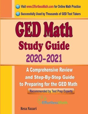 bokomslag GED Math Study Guide 2020 - 2021: A Comprehensive Review and Step-By-Step Guide to Preparing for the GED Math