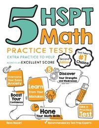 bokomslag 5 HSPT Math Practice Tests: Extra Practice to Help Achieve an Excellent Score
